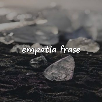 empatia frase - 2026