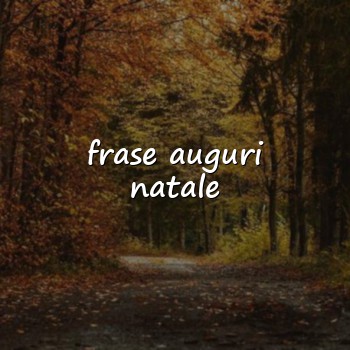 frase auguri natale - 2026
